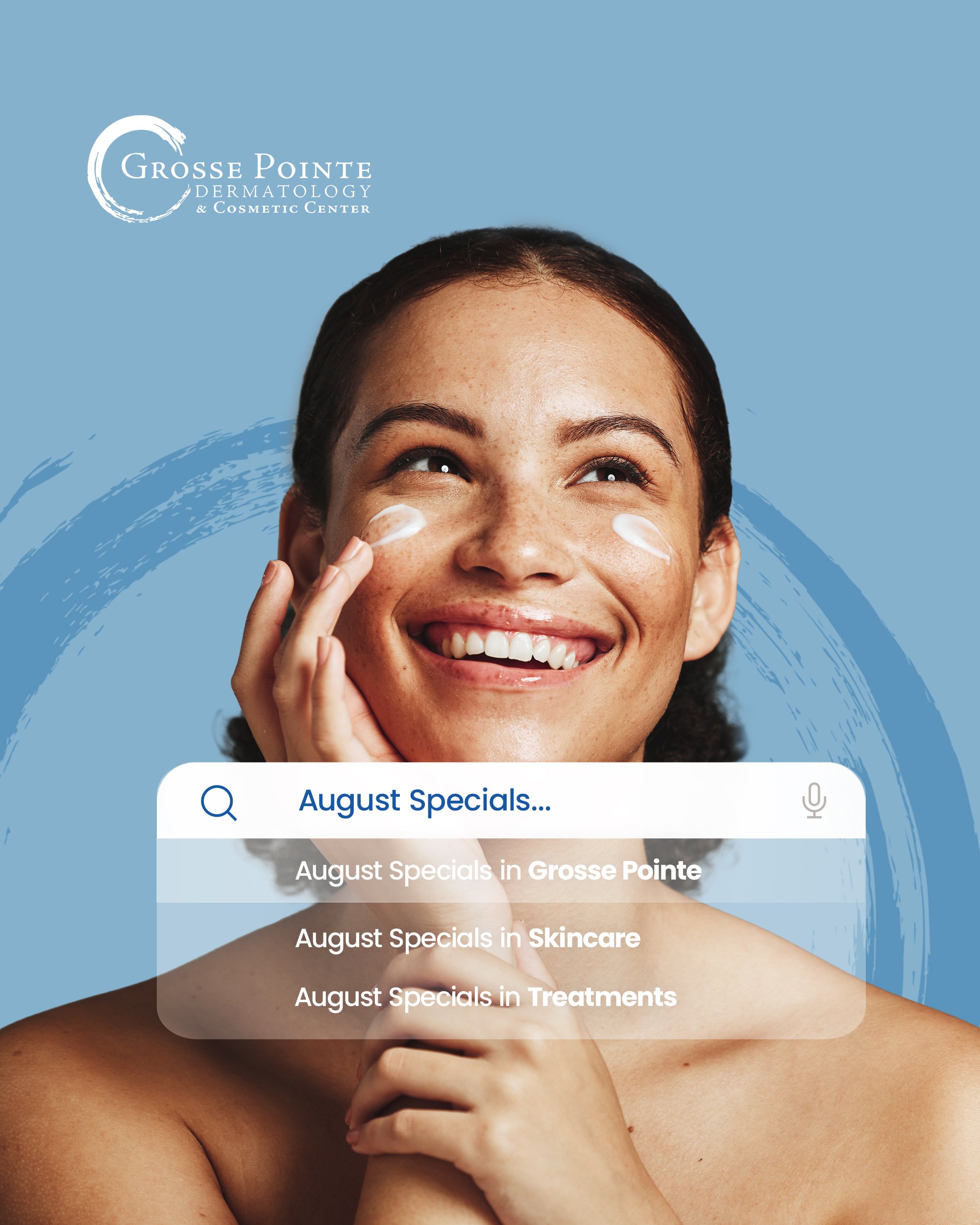 August specials at Grosse Pointe Dermatology: Slow Down and Glow Up theme.
