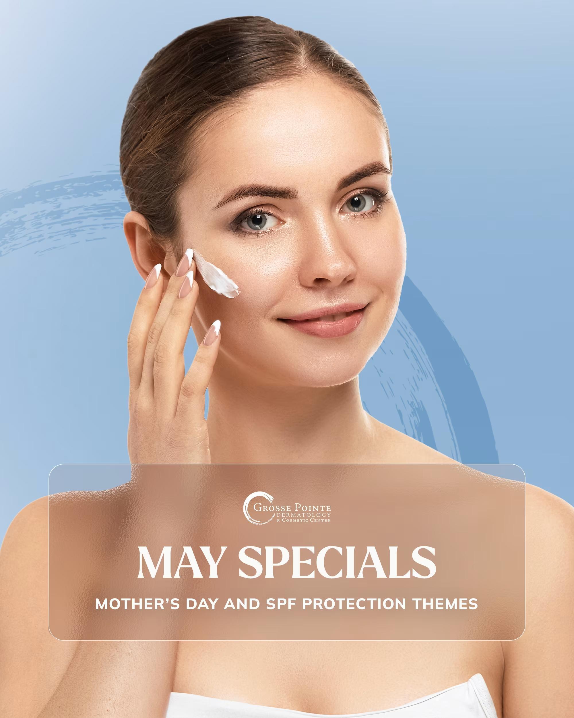 May specials: Mother's Day and SPF protection themes.